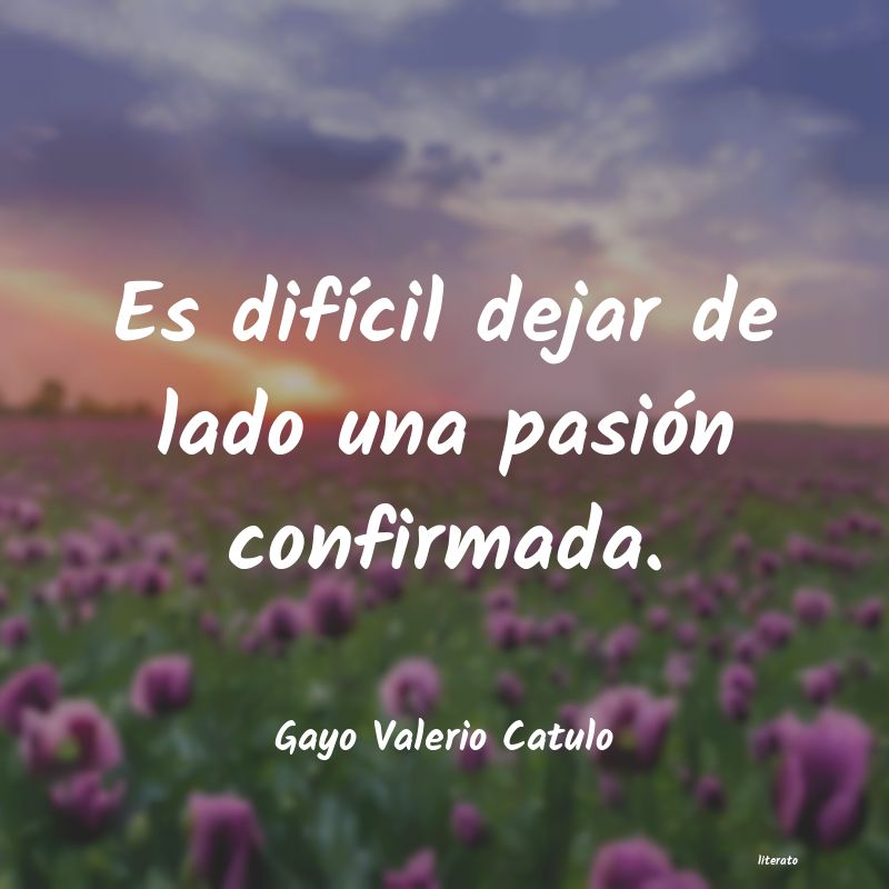 frases de Gayo Valerio Catulo