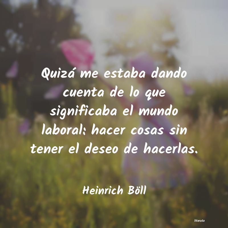 Frases de Heinrich Böll