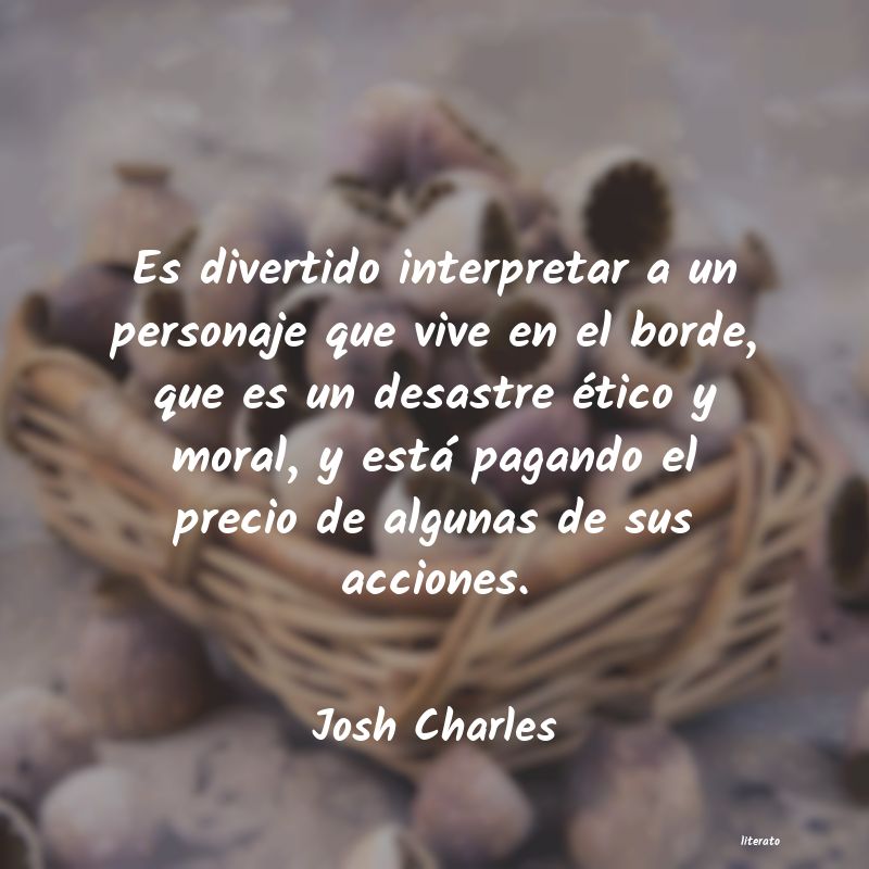 Frases de Josh Charles