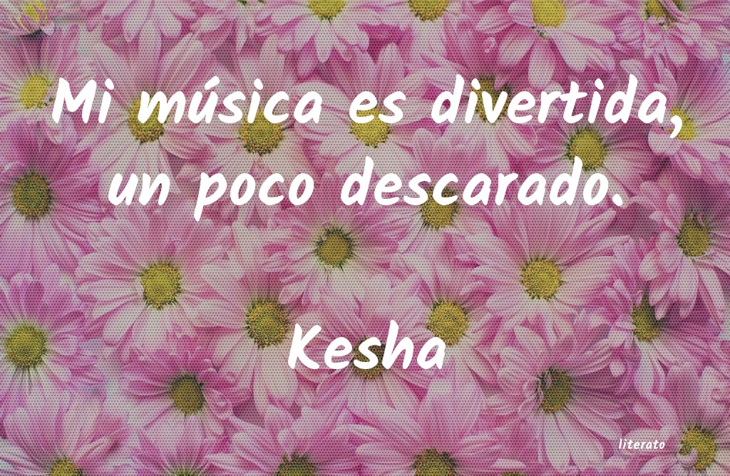 frases de Kesha