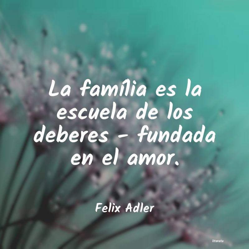 frases de Felix Adler