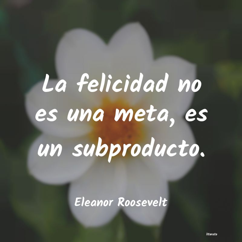 Frases de Eleanor Roosevelt