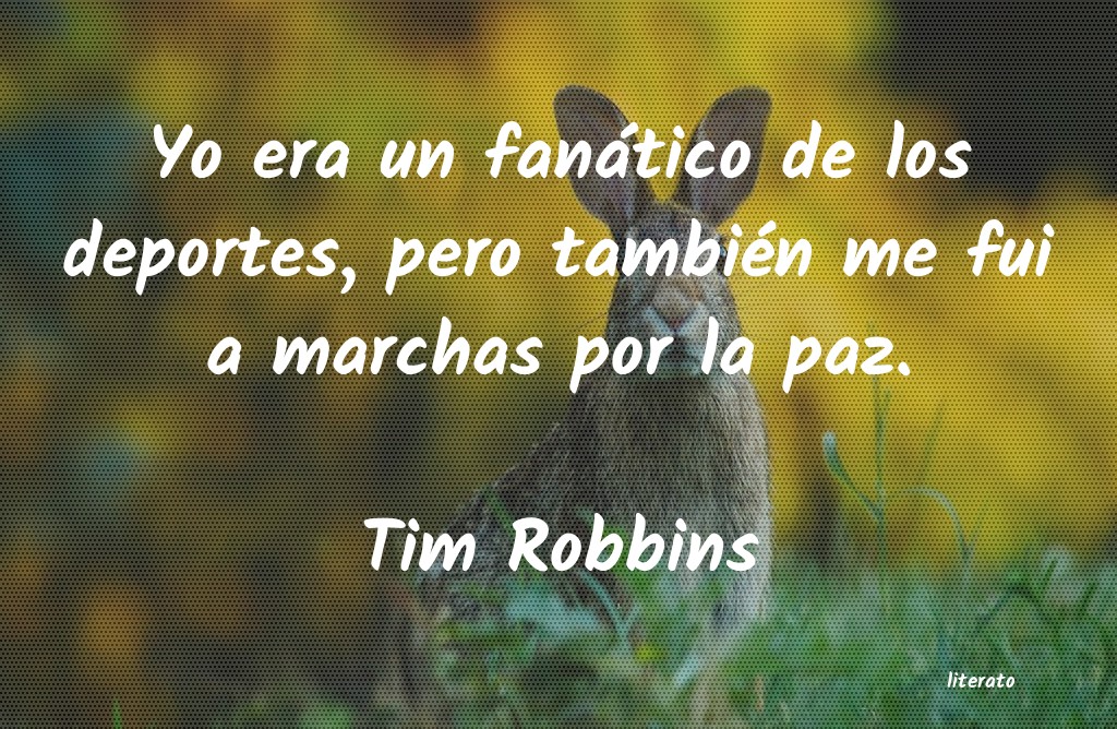 Frases de Tim Robbins