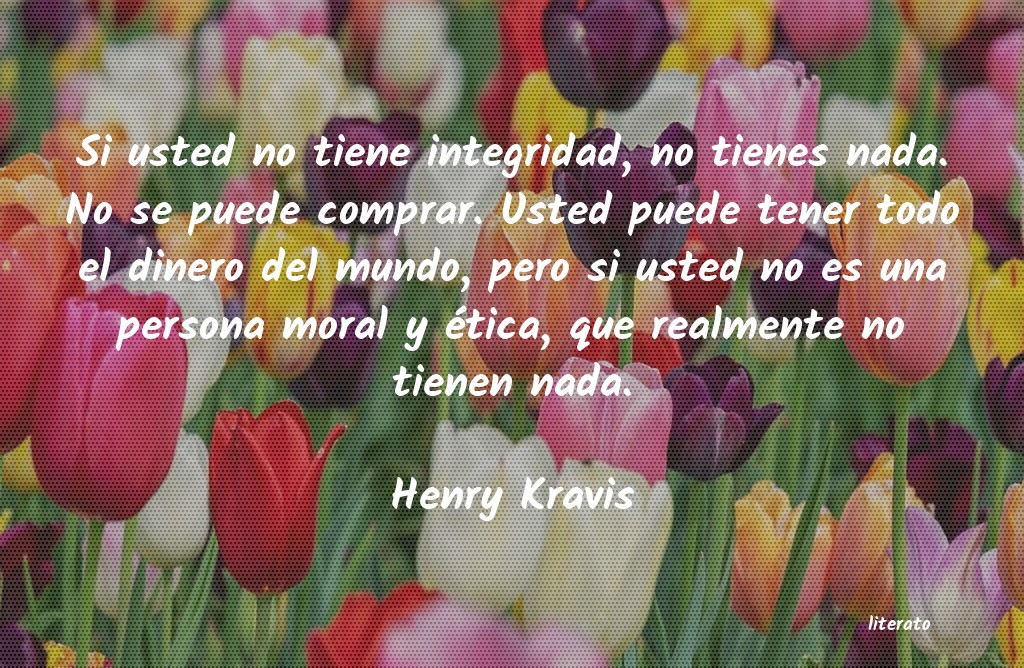 Frases de Henry Kravis