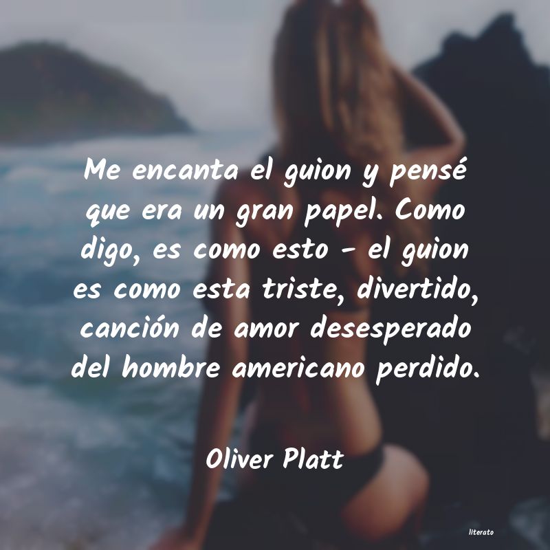 Frases de Oliver Platt