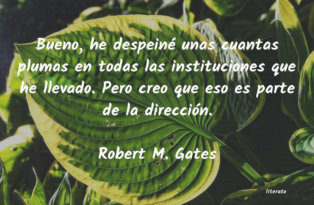 Frases de Robert M. Gates