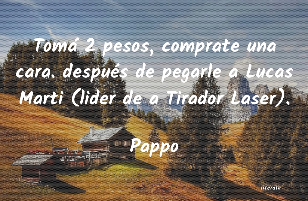 frases de Pappo