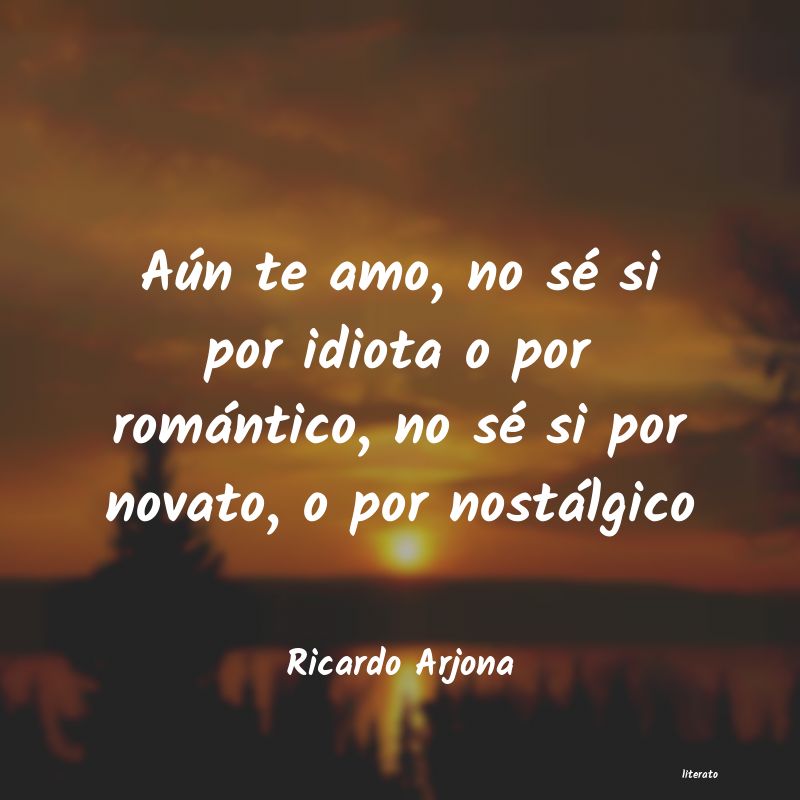 frases de Ricardo Arjona