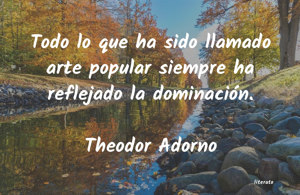 Frases de Theodor Adorno