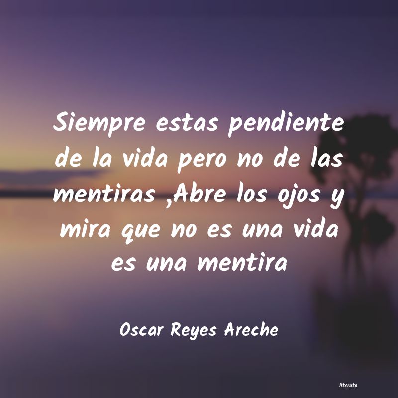 frases de Oscar Reyes Areche