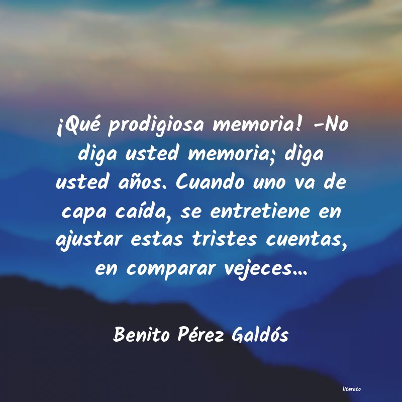 Frases de Benito Pérez Galdós