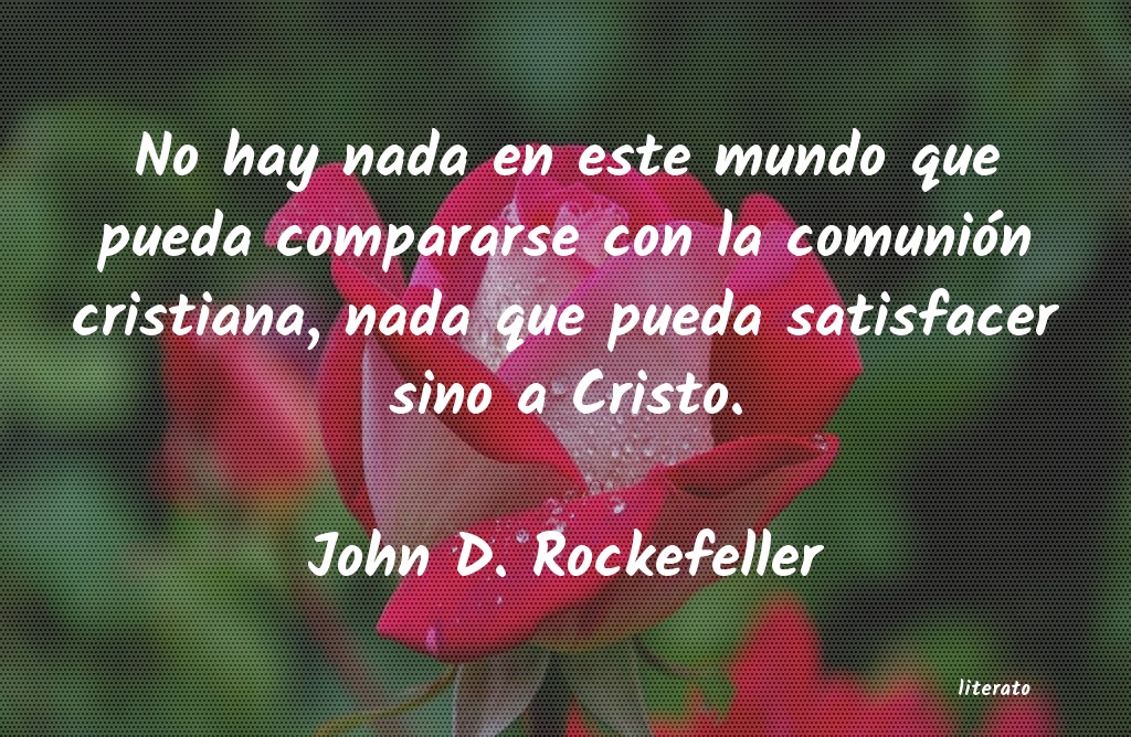 frases de John D. Rockefeller