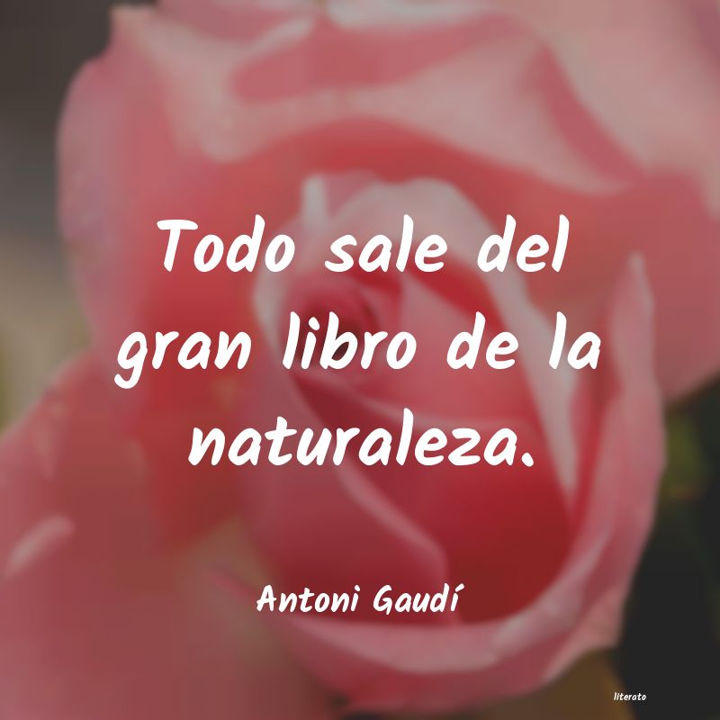 Frases de Antoni Gaudí