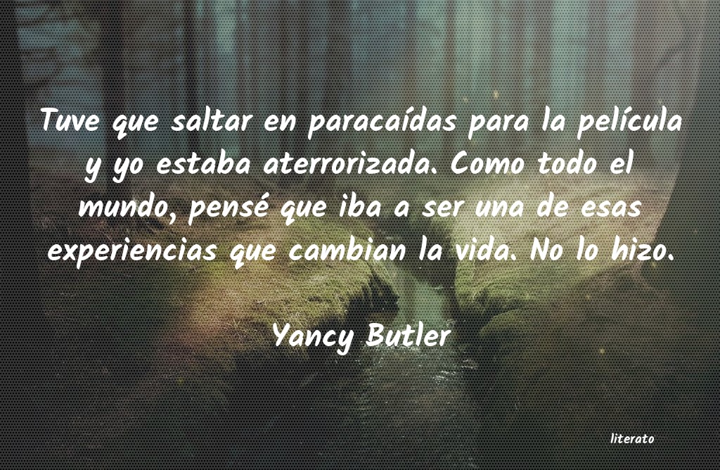 Frases de Yancy Butler