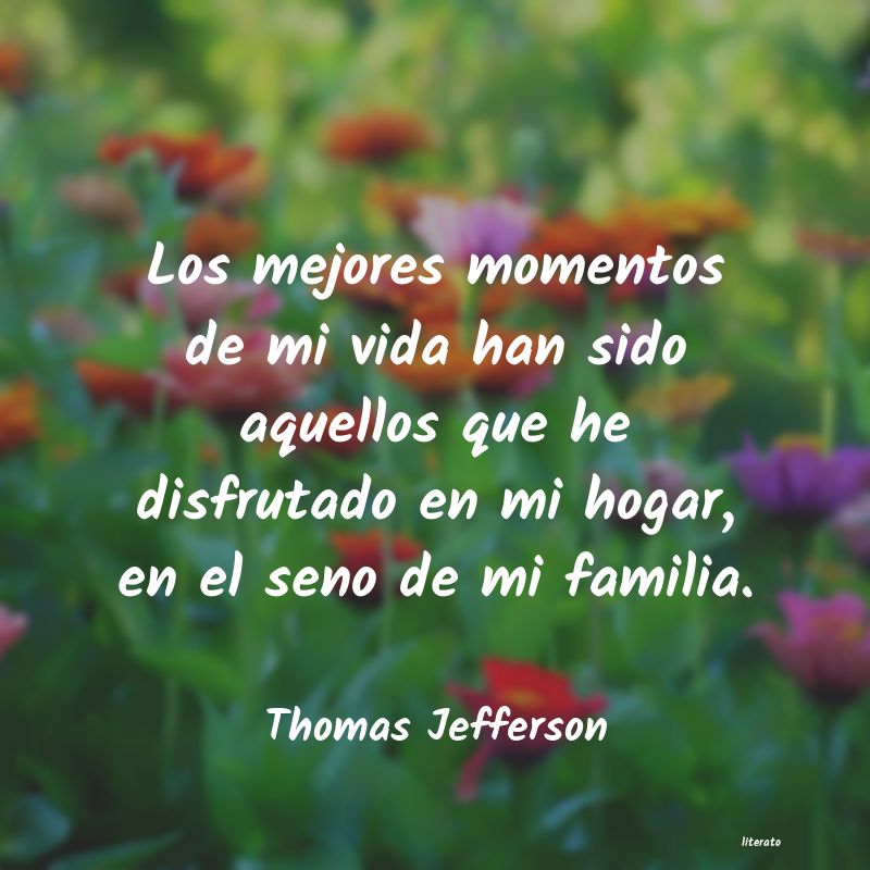 Thomas Jefferson: Los mejores momentos de mi vid