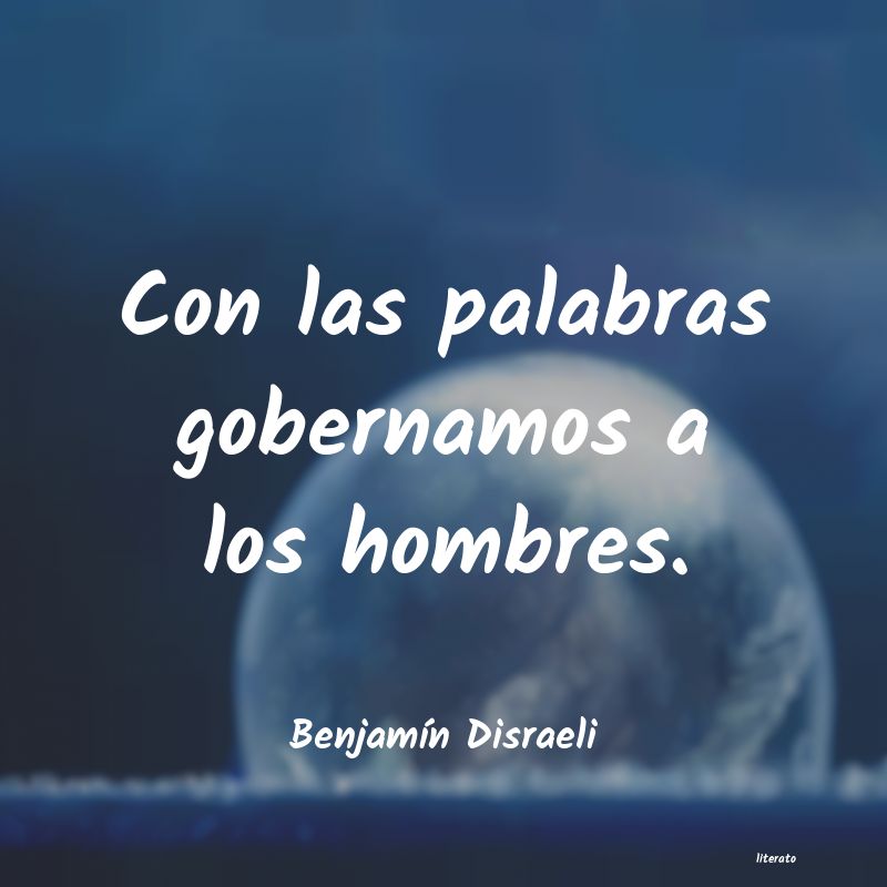 Frases de Benjamín Disraeli