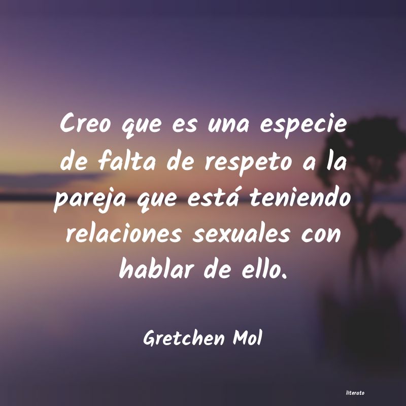 Frases de Gretchen Mol