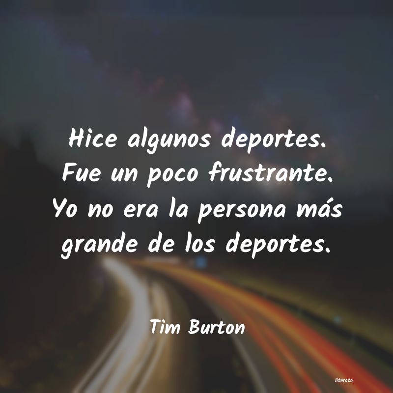 Frases de Tim Burton