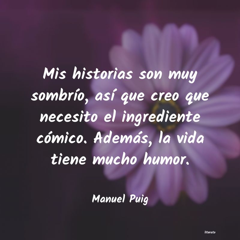 frases de Manuel Puig