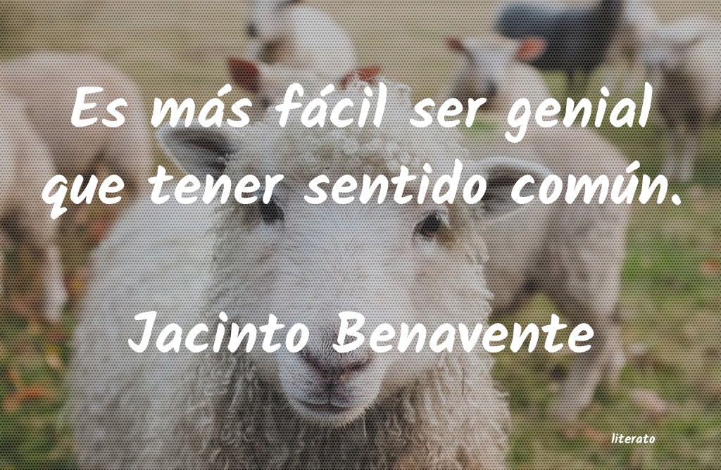 Frases de Jacinto Benavente