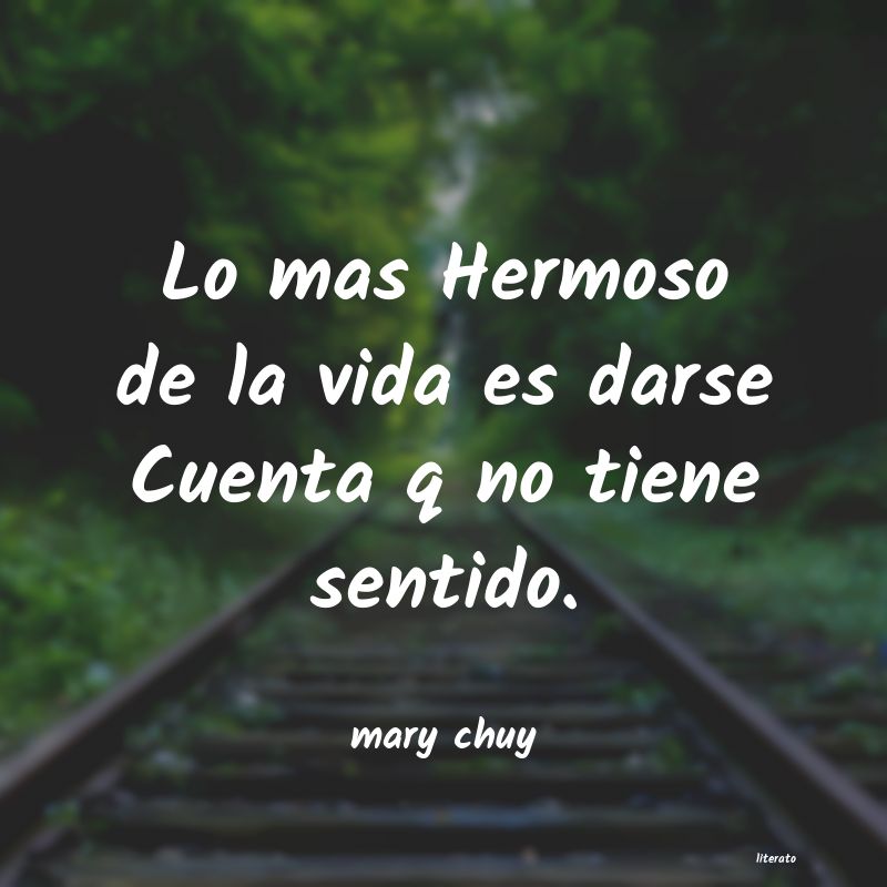 Frases de mary chuy