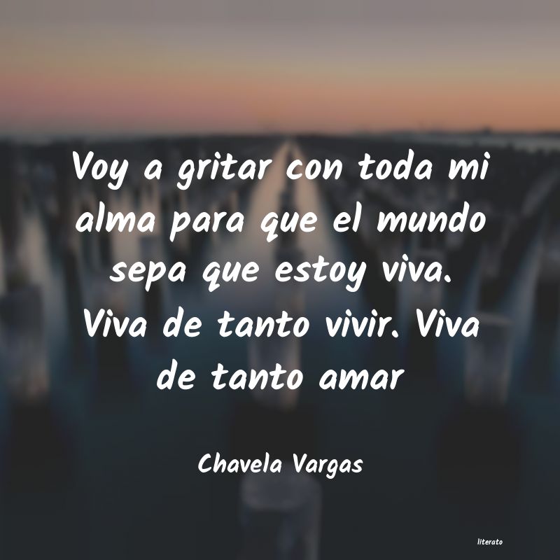 frases de Chavela Vargas