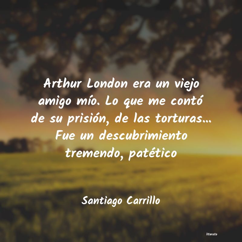 Frases de Santiago Carrillo