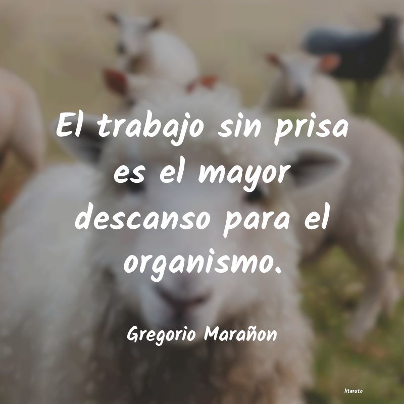 frases de Gregorio Marañon