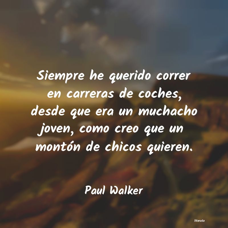 frases de Paul Walker