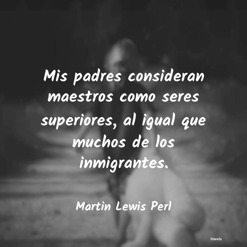 Frases de Martin Lewis Perl