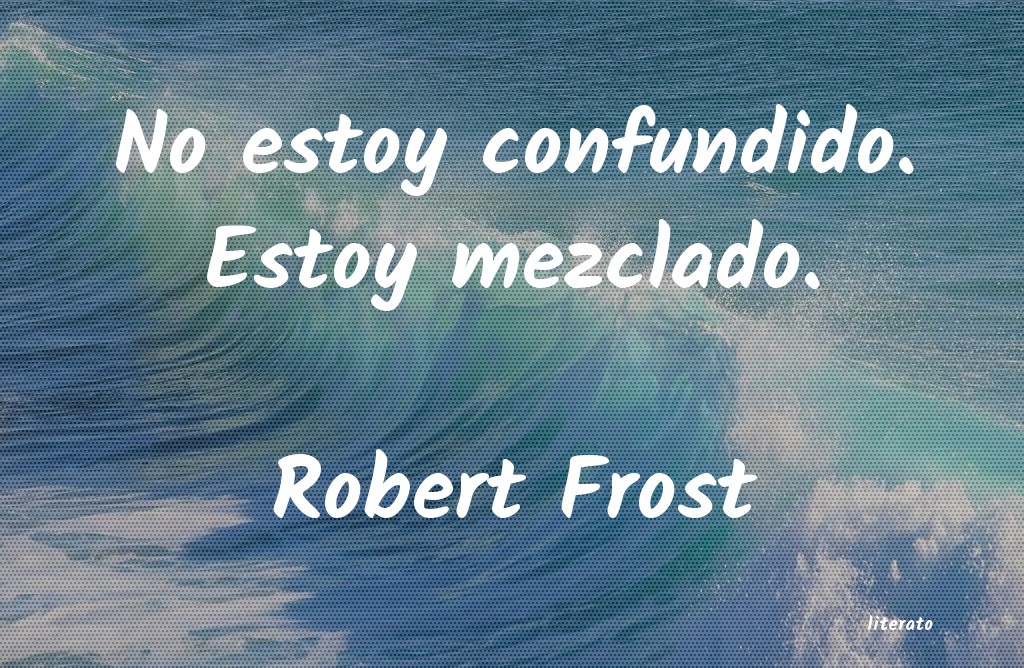 frases de Robert Frost