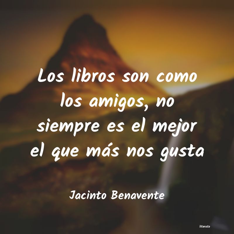 frases de Jacinto Benavente