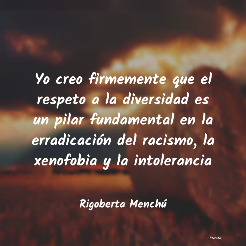 Frases de Rigoberta Menchú