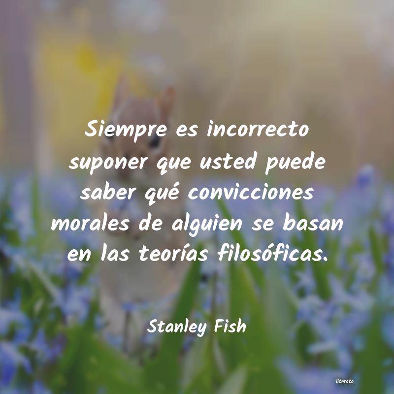 Frases de Stanley Fish