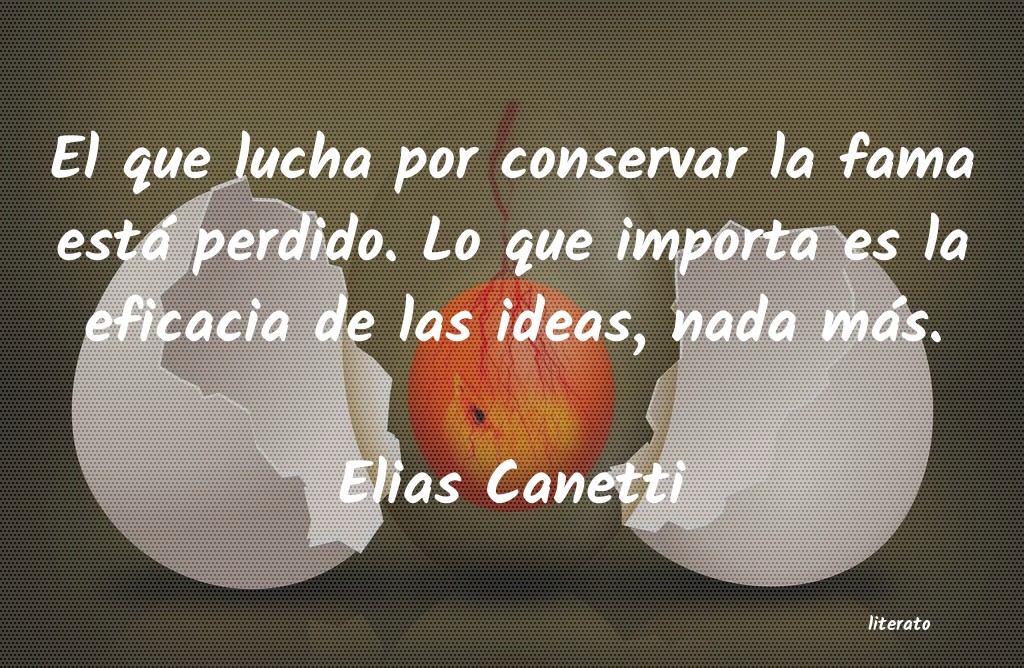 elias canetti conocimiento conocer mejor