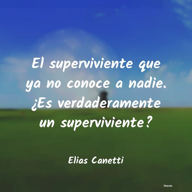 elias canetti conocimiento conocer mejor