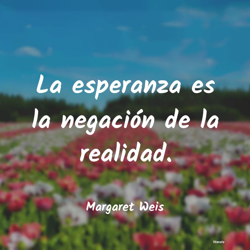 Frases de Margaret Weis