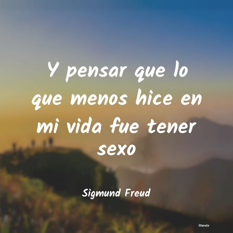 Frases de Sigmund Freud