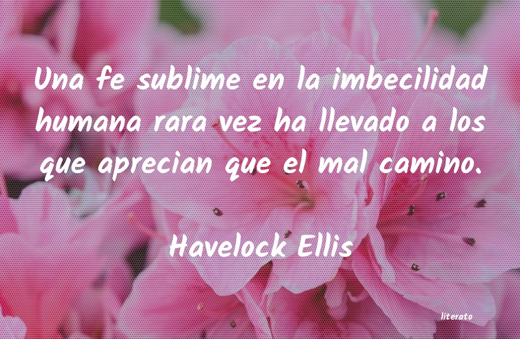 Frases de Havelock Ellis