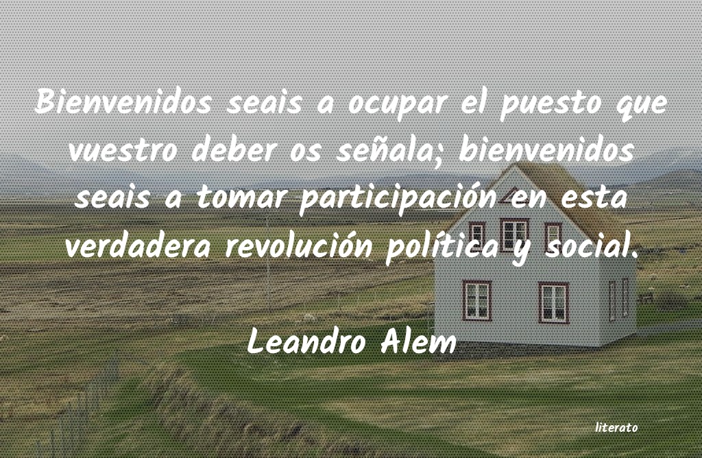 Frases de Leandro Alem