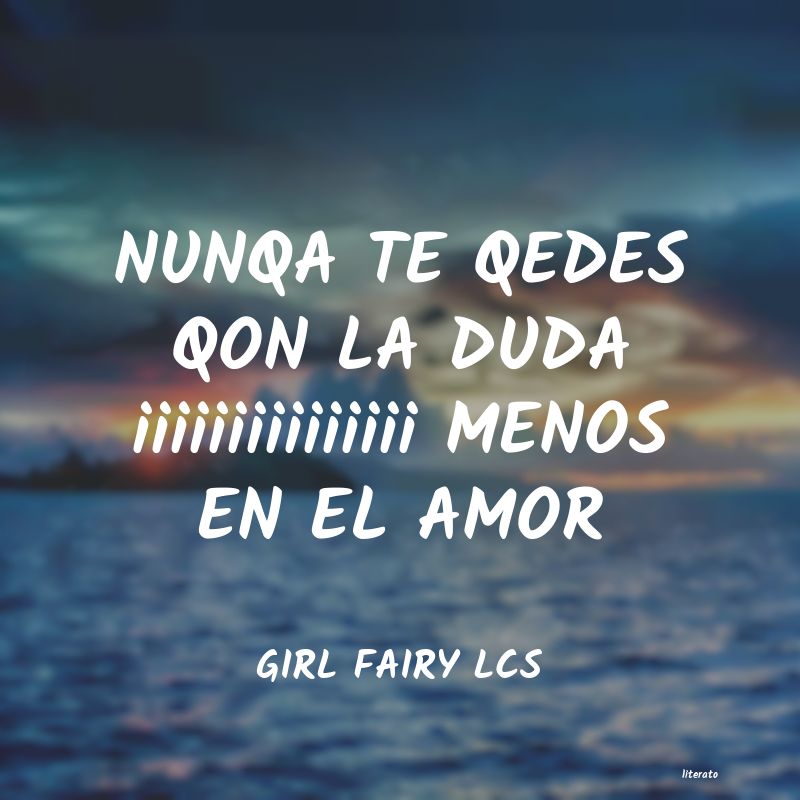 Frases de GIRL FAIRY LCS