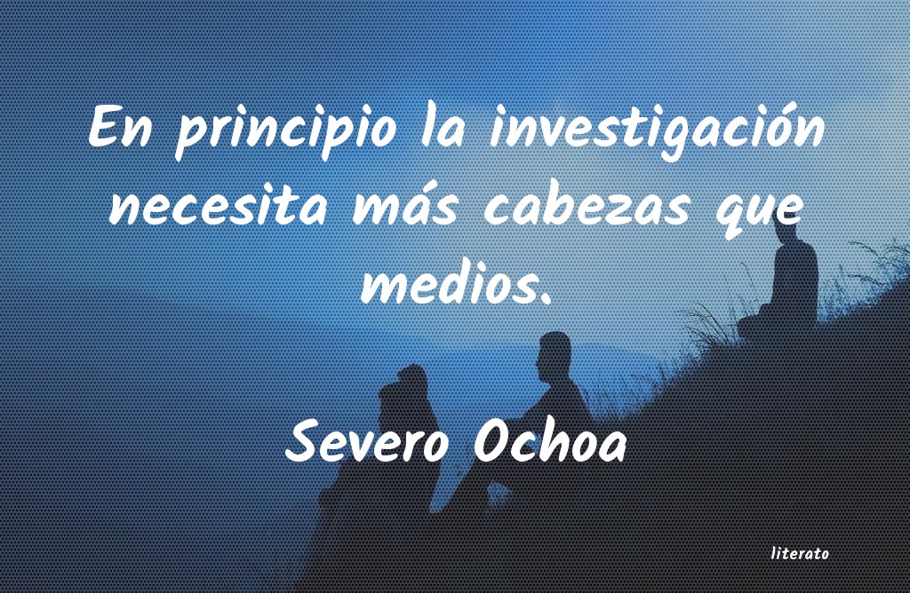 Frases de Severo Ochoa