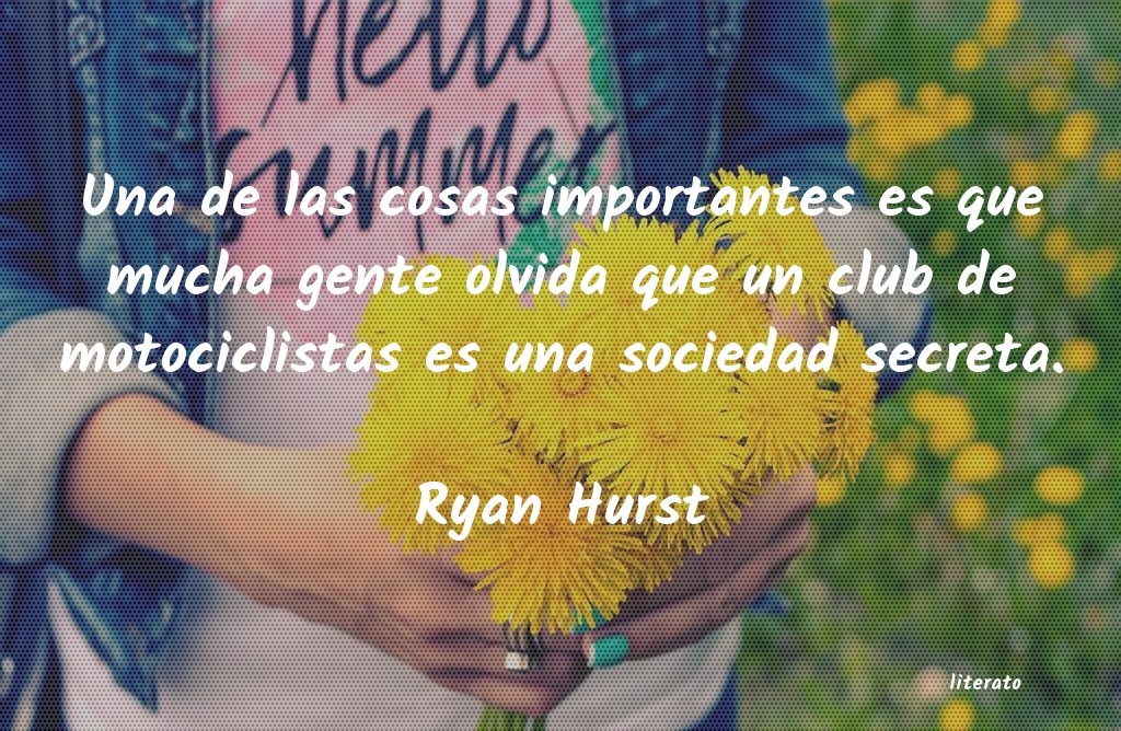 frases de Ryan Hurst