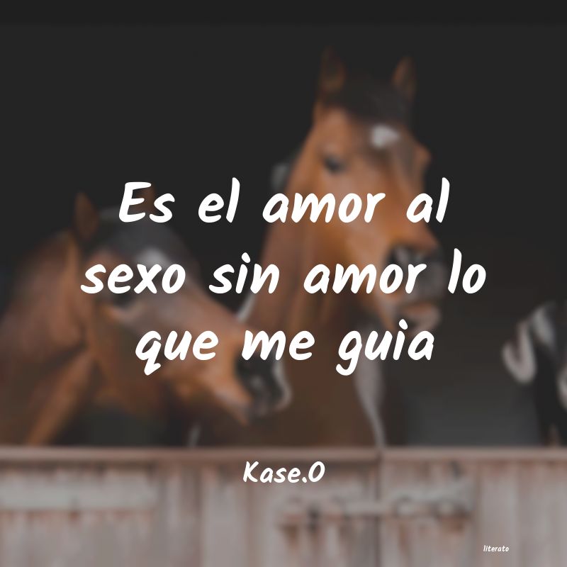 frases de Kase.O