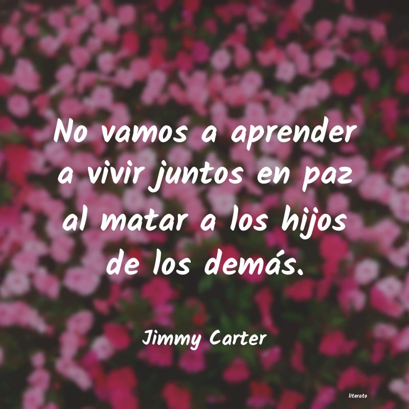 Frases de Jimmy Carter