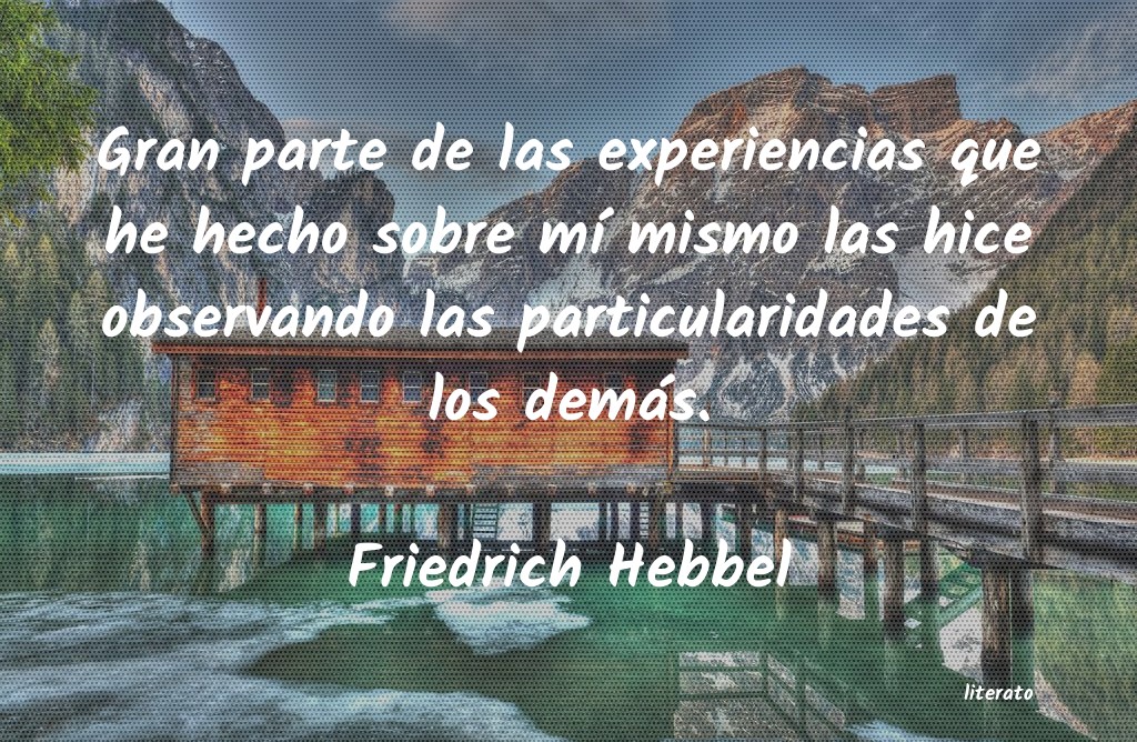 Frases de Friedrich Hebbel