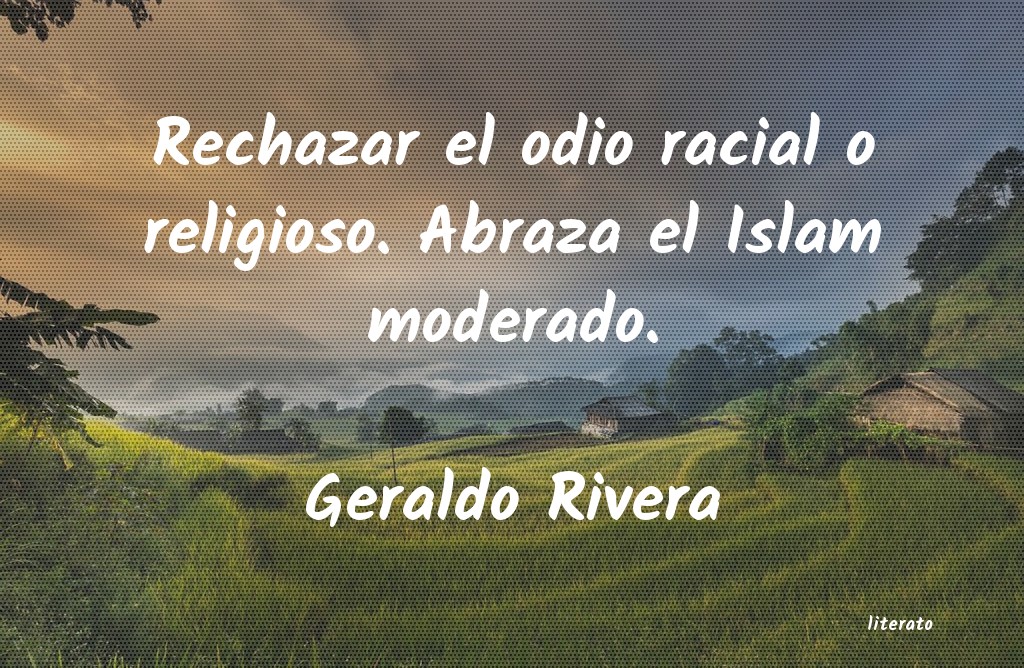 frases de Geraldo Rivera