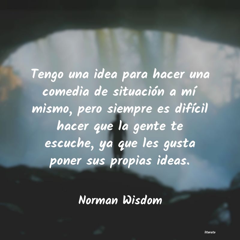 frases de Norman Wisdom