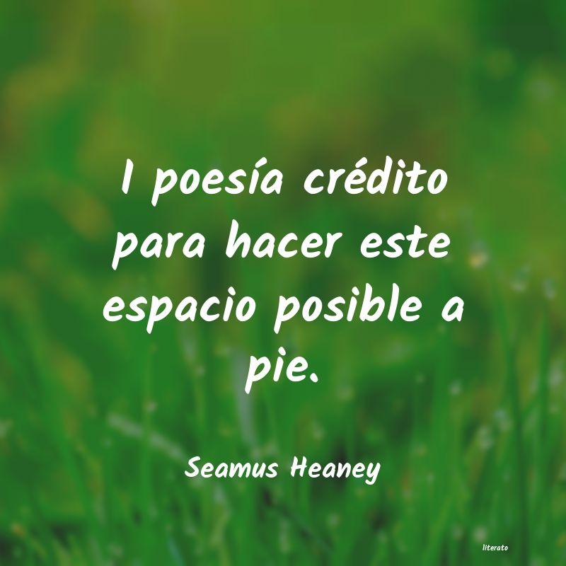 Frases de Seamus Heaney