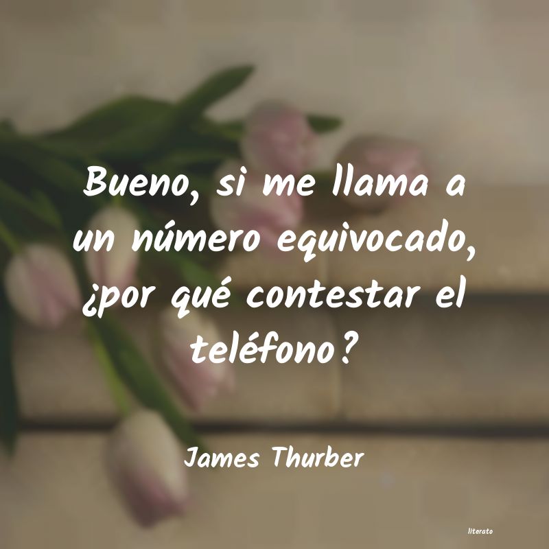 <ol class='breadcrumb' itemscope itemtype='http://schema.org/BreadcrumbList'>
<li itemprop='itemListElement'><a href='/autores/'>Autores</a></li>
<li itemprop='itemListElement'><a href='/autor/james_thurber/'>James Thurber</a></li>
</ol>